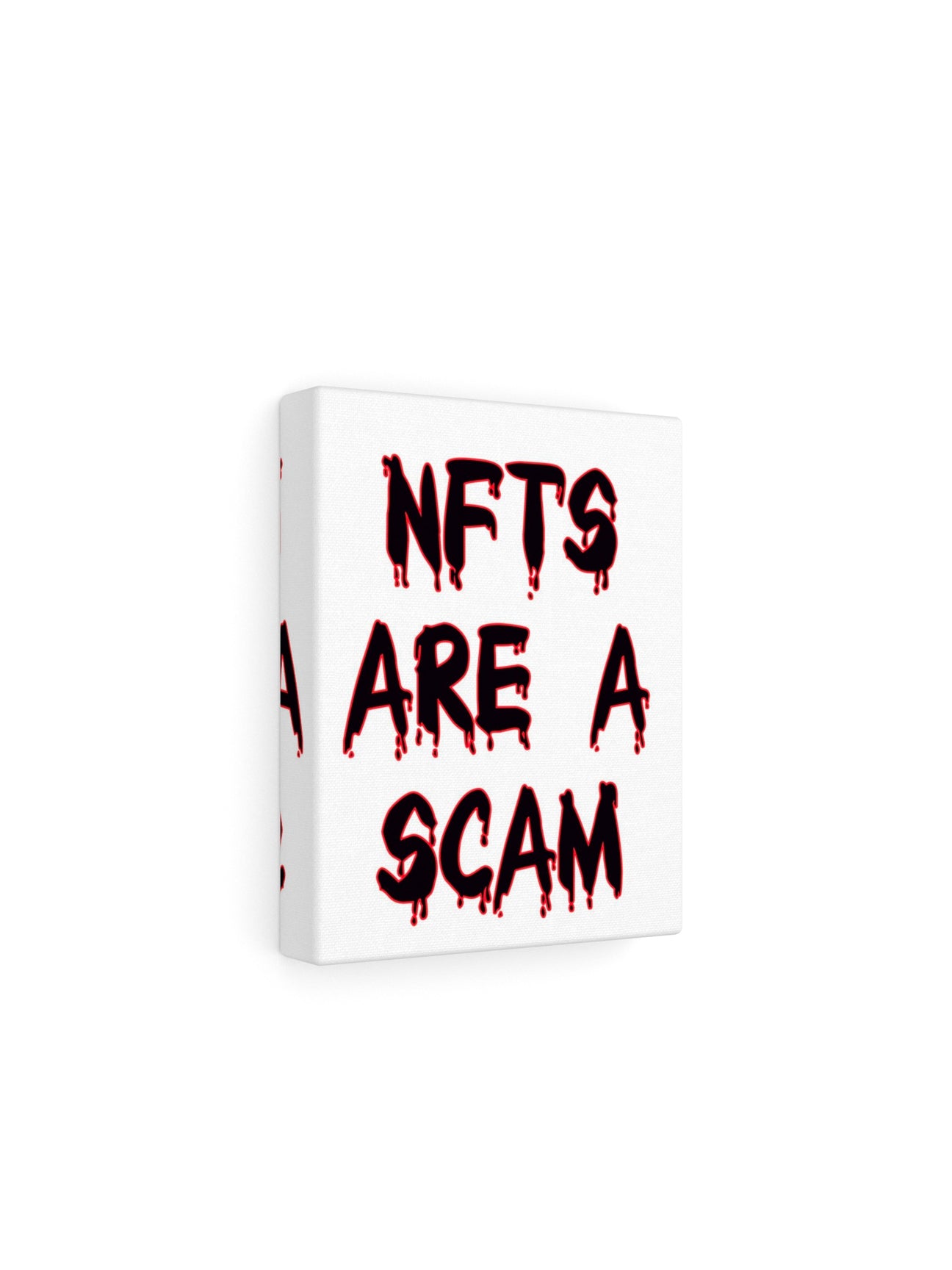 NFTS ARE A SCAM Canvas Print | Canvas Print | Wall Art | NFT Display | Custom Canvas Prints | Photo to Canvas | FREE SHIPPING